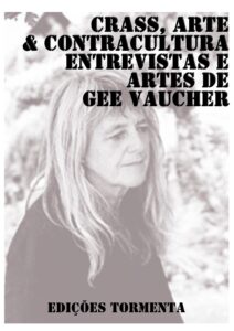 Crass, Arte e Contracultura: Entrevistas e Artes de Gee Vaucher - R$.: 10,00